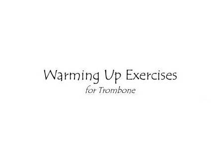 Calentamiento básico para comenzar las rutinas de estudio con nuestro trombón by Innovatrombone.